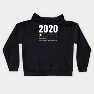 2020 One Star Rating - Very Bad Would, Not Recommend Worst Year Funny Gift Idea Kids Hoodie